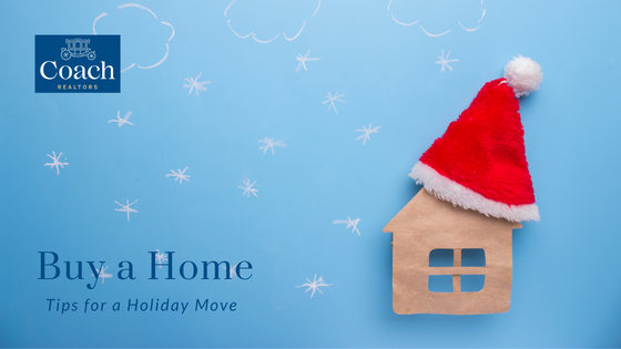 Holiday Move - Buy a Home - Coach Realtors